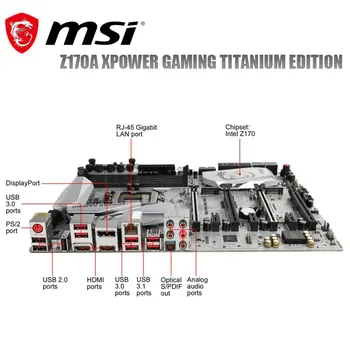 Placa de baza MSI Z170A XPOWER JOCURI TITAN EDIȚIE LGA1151 DDR4 6 64gb USB3.1 PCI-EX16 M. 2 Desktop Intel Z170 Mianboard Folosit