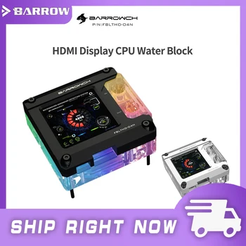Barrowch de Afișare HDMI CPU Apă Bloc, Lichid Racire Cooler Pentru Procesor INTEL / AMD, FBLTHD-04N FBLTHDA-04N